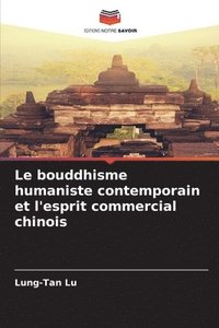 bokomslag Le bouddhisme humaniste contemporain et l'esprit commercial chinois