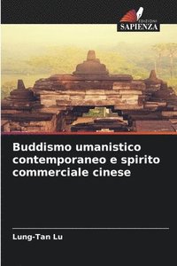 bokomslag Buddismo umanistico contemporaneo e spirito commerciale cinese