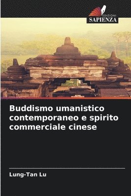 Buddismo umanistico contemporaneo e spirito commerciale cinese 1