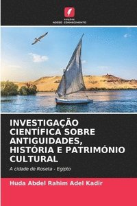 bokomslag Investigao Cientfica Sobre Antiguidades, Histria E Patrimnio Cultural