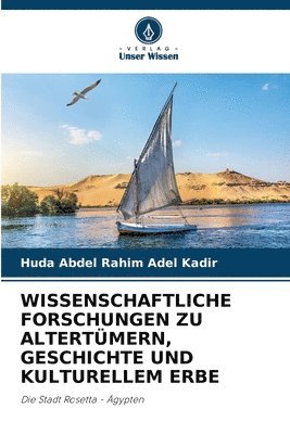 Wissenschaftliche Forschungen Zu Altertmern, Geschichte Und Kulturellem Erbe 1