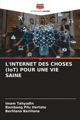 L'INTERNET DES CHOSES (IoT) POUR UNE VIE SAINE 1