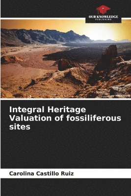 Integral Heritage Valuation of fossiliferous sites 1