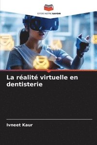 bokomslag La ralit virtuelle en dentisterie