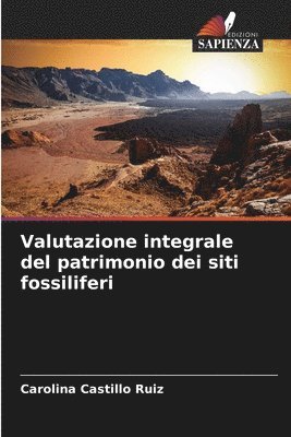 Valutazione integrale del patrimonio dei siti fossiliferi 1