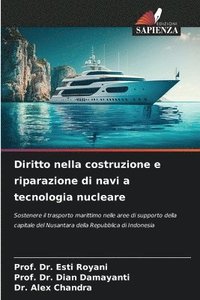 bokomslag Diritto nella costruzione e riparazione di navi a tecnologia nucleare