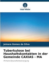 bokomslag Tuberkulose bei Haushaltskontakten in der Gemeinde CAXIAS - MA