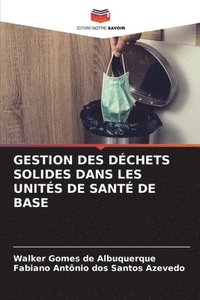 bokomslag Gestion Des Dchets Solides Dans Les Units de Sant de Base