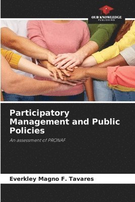 Participatory Management and Public Policies 1