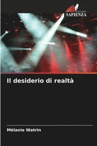 bokomslag Il desiderio di realt