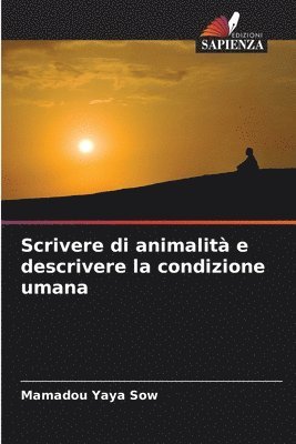bokomslag Scrivere di animalit e descrivere la condizione umana