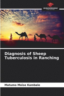 Diagnosis of Sheep Tuberculosis in Ranching 1
