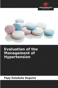 bokomslag Evaluation of the Management of Hypertension