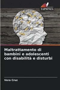bokomslag Maltrattamento di bambini e adolescenti con disabilit e disturbi