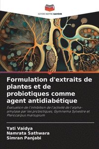 bokomslag Formulation d'extraits de plantes et de probiotiques comme agent antidiabtique