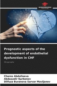 bokomslag Prognostic aspects of the development of endothelial dysfunction in CHF