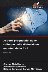 bokomslag Aspetti prognostici dello sviluppo della disfunzione endoteliale in CHF