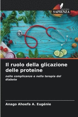 Il ruolo della glicazione delle proteine 1