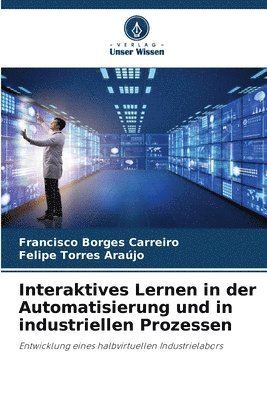 bokomslag Interaktives Lernen in der Automatisierung und in industriellen Prozessen