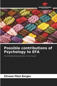 bokomslag Possible contributions of Psychology to EFA