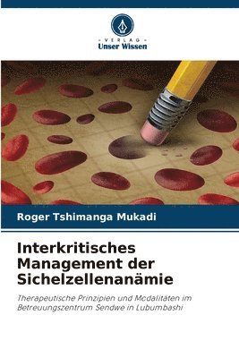 Interkritisches Management der Sichelzellenanmie 1