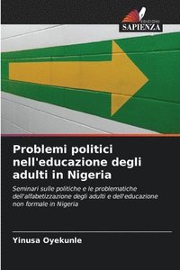 bokomslag Problemi politici nell'educazione degli adulti in Nigeria