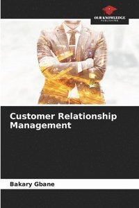 bokomslag Customer Relationship Management