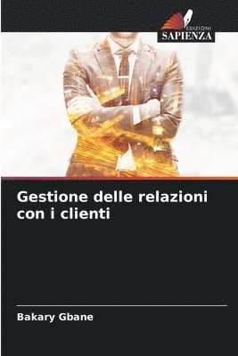 bokomslag Gestione delle relazioni con i clienti