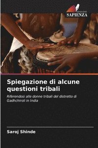 bokomslag Spiegazione di alcune questioni tribali