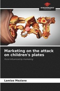 bokomslag Marketing on the attack on children's plates