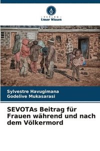 bokomslag SEVOTAs Beitrag fr Frauen whrend und nach dem Vlkermord