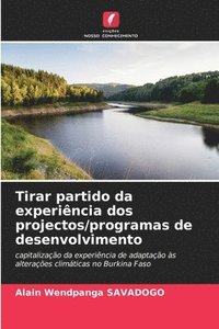 bokomslag Tirar partido da experincia dos projectos/programas de desenvolvimento
