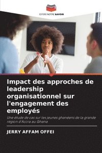 bokomslag Impact des approches de leadership organisationnel sur l'engagement des employs