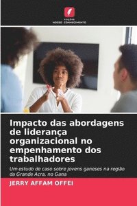 bokomslag Impacto das abordagens de liderana organizacional no empenhamento dos trabalhadores