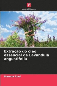 bokomslag Extrao do leo essencial de Lavandula angustifolia