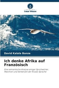 bokomslag Ich denke Afrika auf Franzsisch