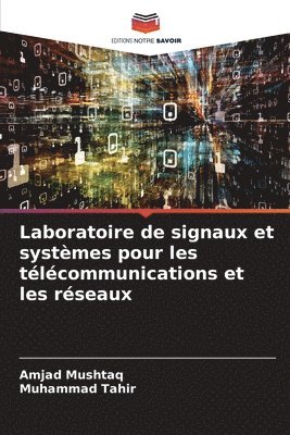 bokomslag Laboratoire de signaux et systmes pour les tlcommunications et les rseaux