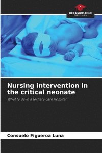 bokomslag Nursing intervention in the critical neonate
