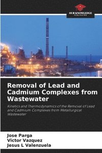 bokomslag Removal of Lead and Cadmium Complexes from Wastewater