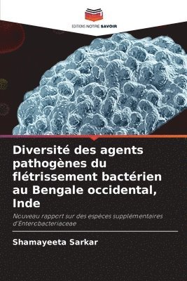 Diversit des agents pathognes du fltrissement bactrien au Bengale occidental, Inde 1