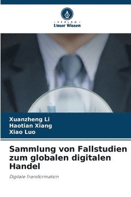 Sammlung von Fallstudien zum globalen digitalen Handel 1