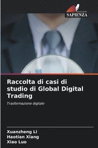 bokomslag Raccolta di casi di studio di Global Digital Trading