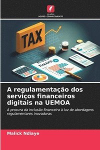 bokomslag A regulamentao dos servios financeiros digitais na UEMOA