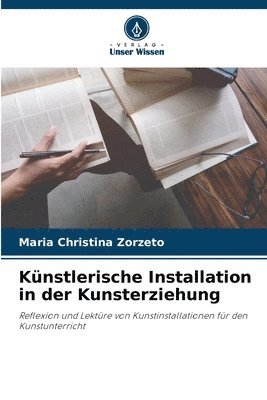 Knstlerische Installation in der Kunsterziehung 1