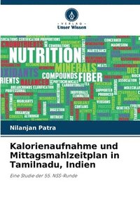 bokomslag Kalorienaufnahme und Mittagsmahlzeitplan in Tamilnadu, Indien