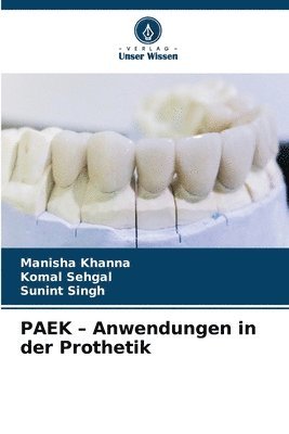 PAEK - Anwendungen in der Prothetik 1