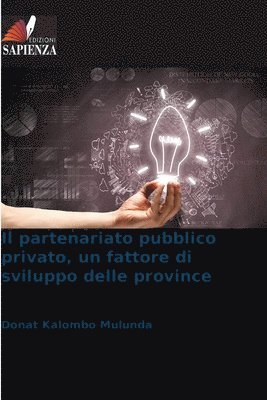Il partenariato pubblico privato, un fattore di sviluppo delle province 1