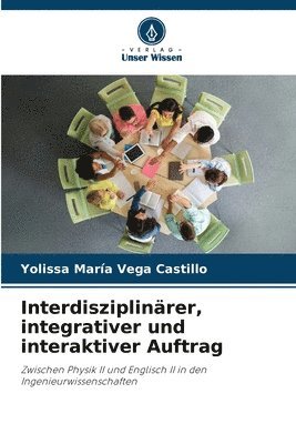 Interdisziplinrer, integrativer und interaktiver Auftrag 1
