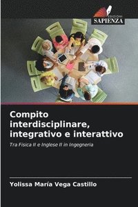 bokomslag Compito interdisciplinare, integrativo e interattivo