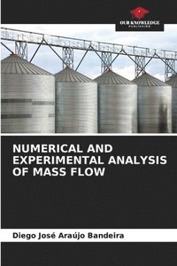bokomslag Numerical and Experimental Analysis of Mass Flow